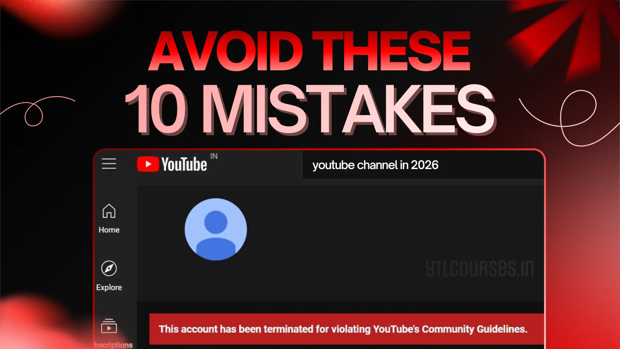 Avoid These 10 Mistakes on YouTube in 2026